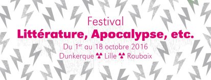 oct 10_CAUSERIE_festival Litt apocalyspe etc